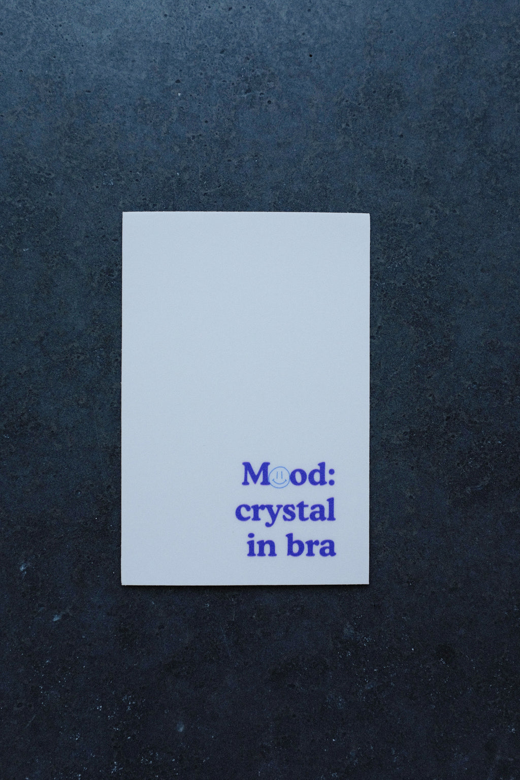 Mood Sticker • “mood: crystal in bra” Vinyl Decal with Smiley Face “o”
